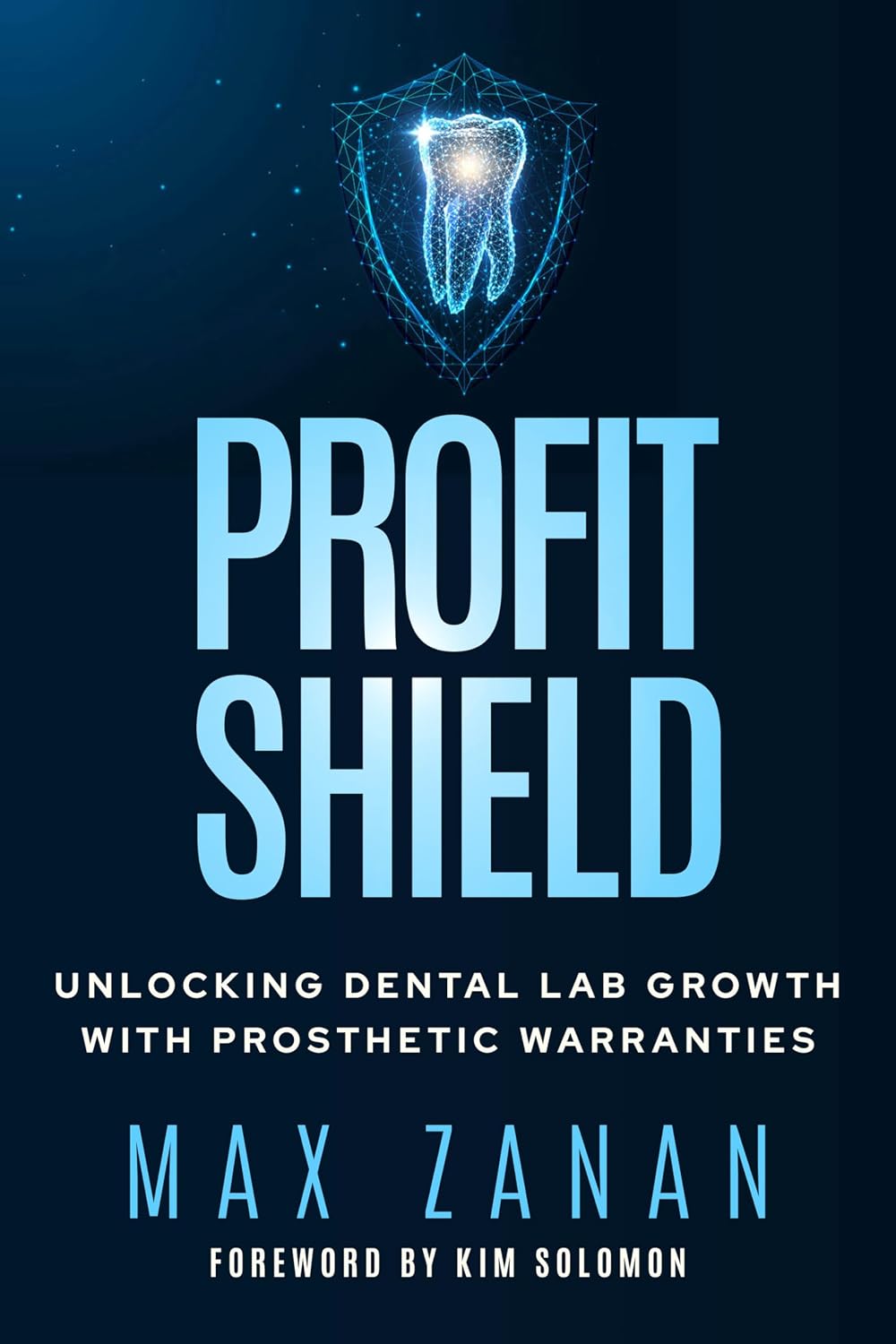 Profit Shield: Unlocking Dental Lab Growth with Prosthetic Warranties (English Edition) baixar o livro de graça