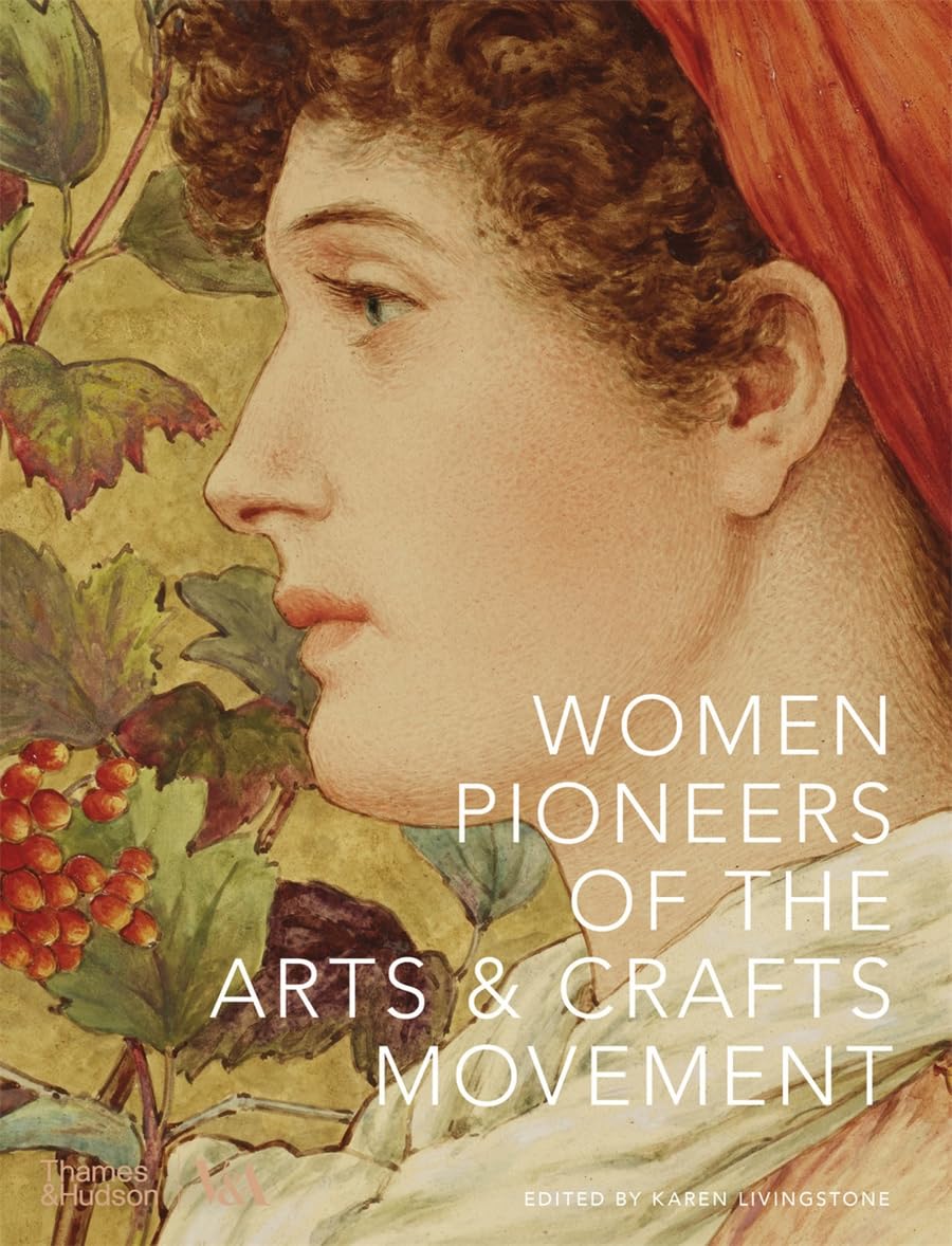 Women Pioneers of the Arts & Crafts Movement baixar livro de graça