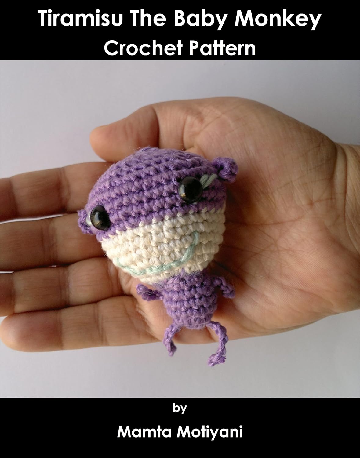 Tiramisu The Baby Monkey | Crochet Pattern: DIY: Cute & Easy Miniature Amigurumi Toy For Kids (Crochet Toys Patterns) (English Edition) baixar livro de graça