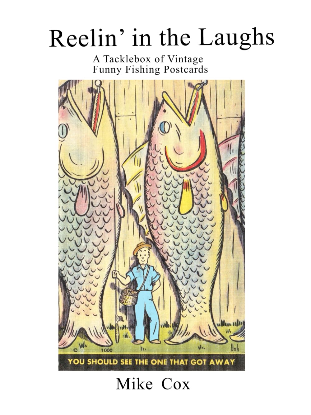 Reelin' in the Laughs: A Tacklebox of Vintage Funny Fishing Postcards baixar o livro de graça
