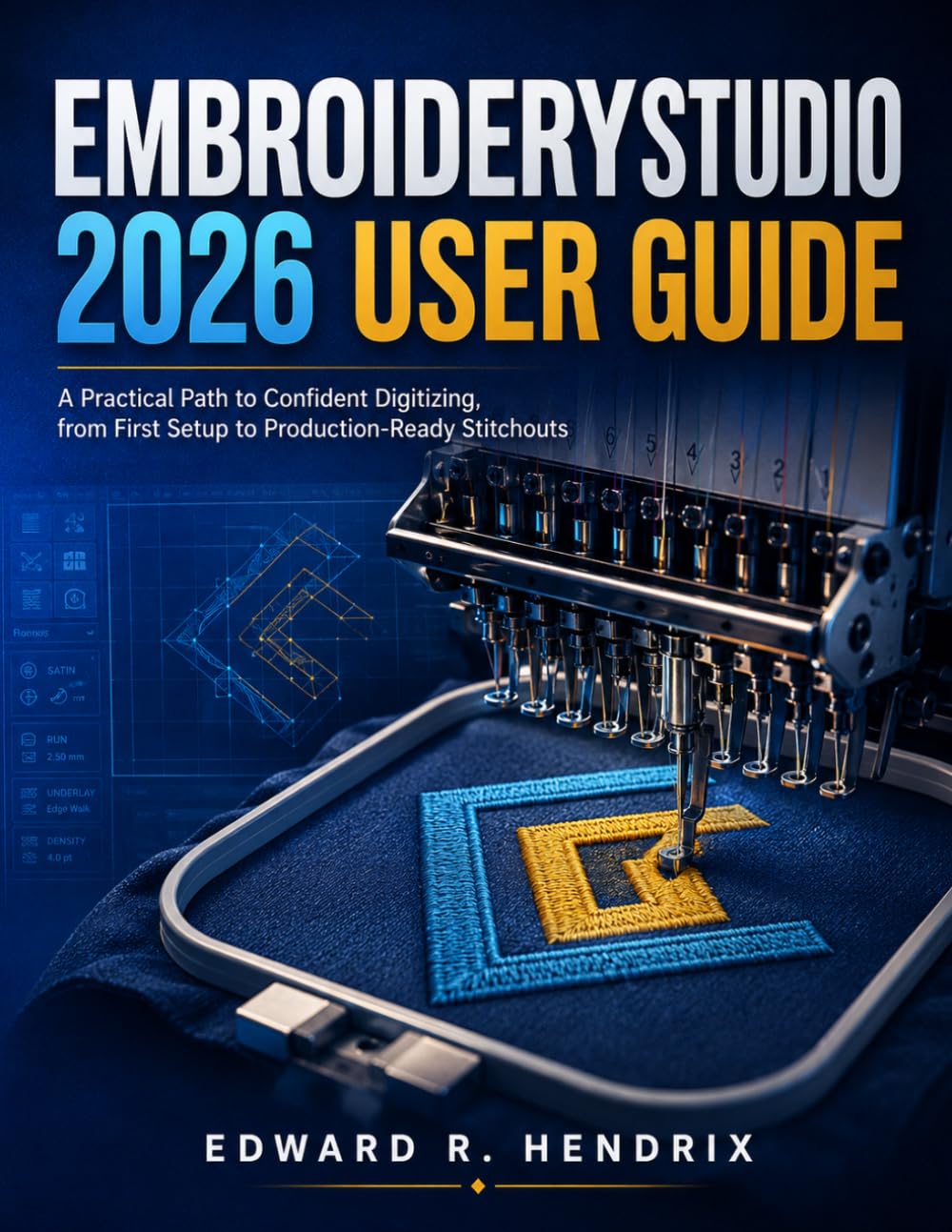 capítulo por capítulo baixar EmbroideryStudio 2026 User Guide: A Practical Path to Confident Digitizing, from First Setup to Production-Ready Stitchouts