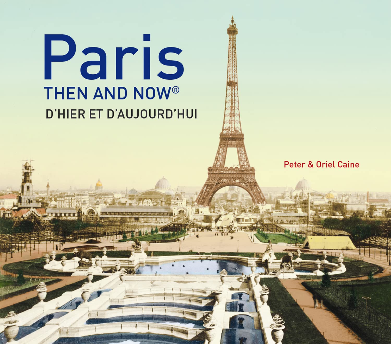 Paris Then and Now(r): Then and Now / D'Hier et D'Aujourd'Hui: A Beautiful Photography Book of French History and Iconic Landmarks baixar o livro de graça