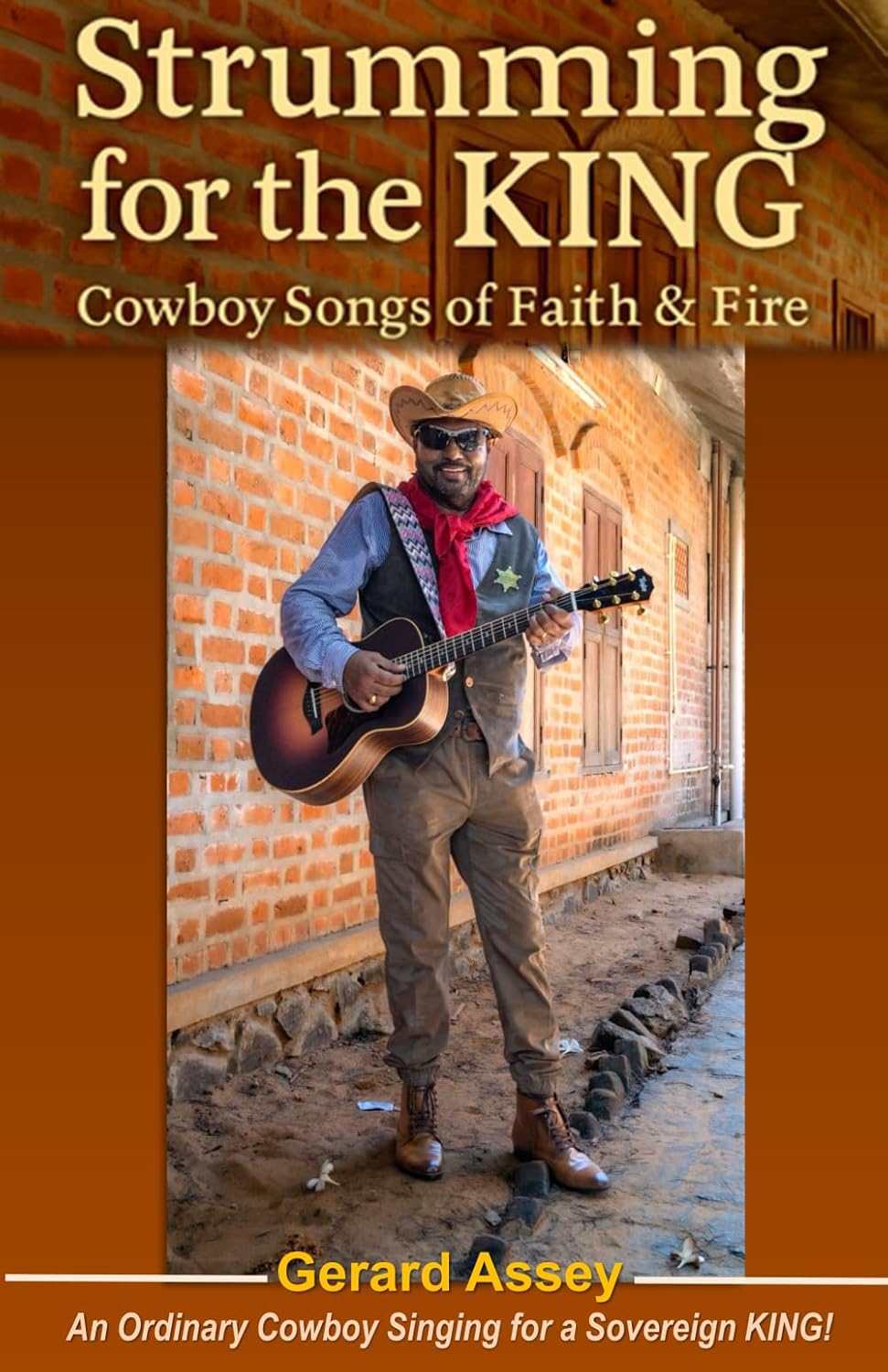 Strumming for the KING: Cowboy Songs of Faith & Fire: #ChristianCowboySongs #CowboyDevotionalPoetry #SongsOfFaithAndFireForCowboys #GospelSongsFromTheRanch #StrummingForTheKingLyricsBook baixar o livro de graça