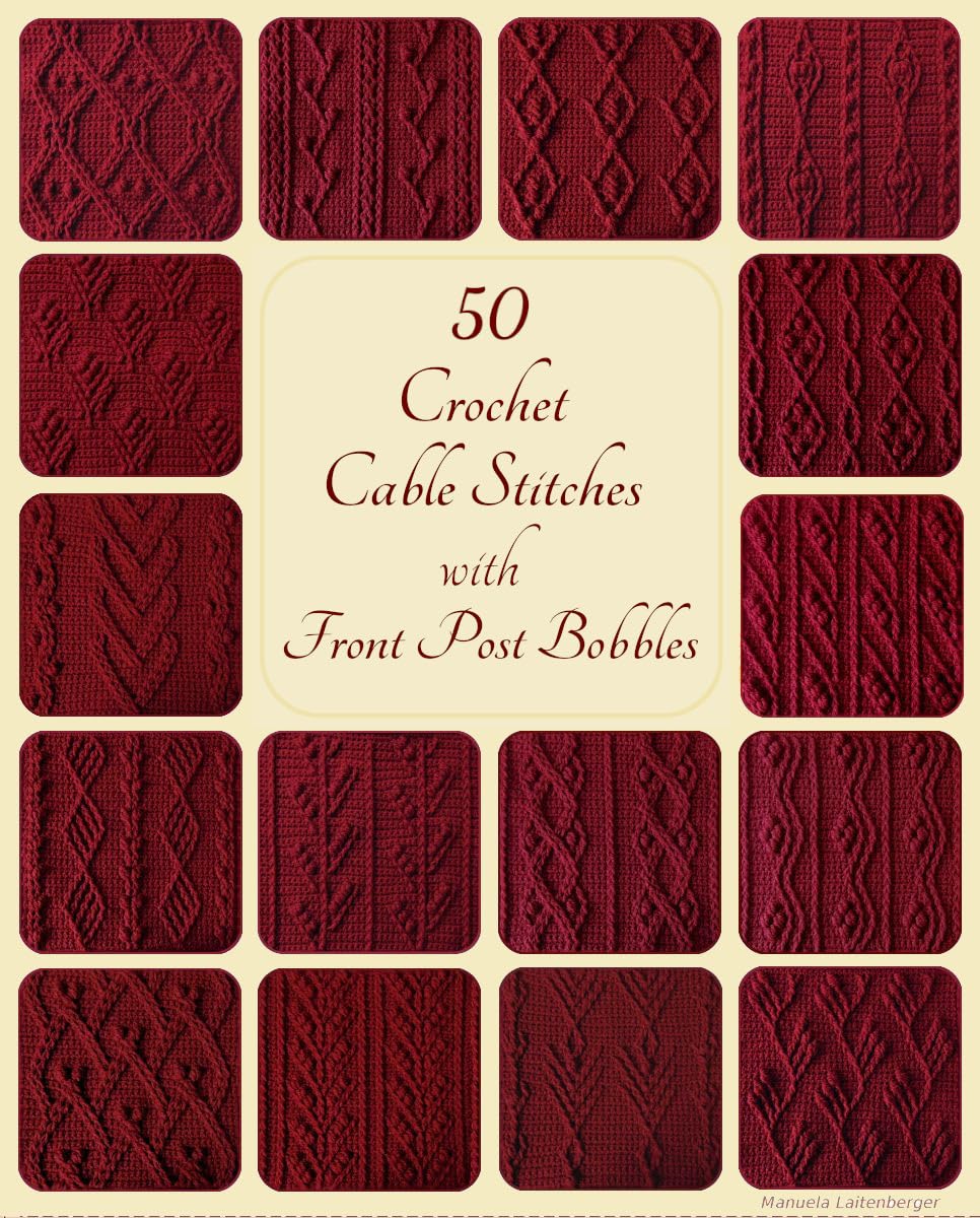 50 Crochet Cable Stitches With Front Post Bobbles (English Edition) baixar livro de graça