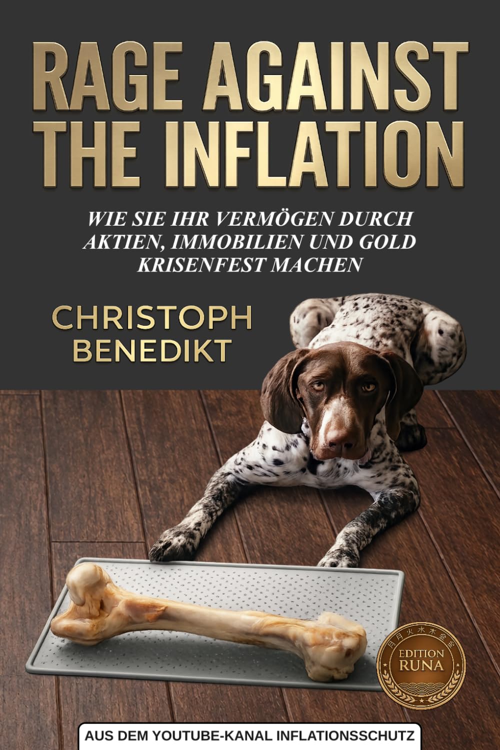 RAGE AGAINST THE INFLATION: Wie Sie Ihr Vermögen durch Aktien, Immobilien und Gold krisenfest machen (German Edition) baixar livro de graça