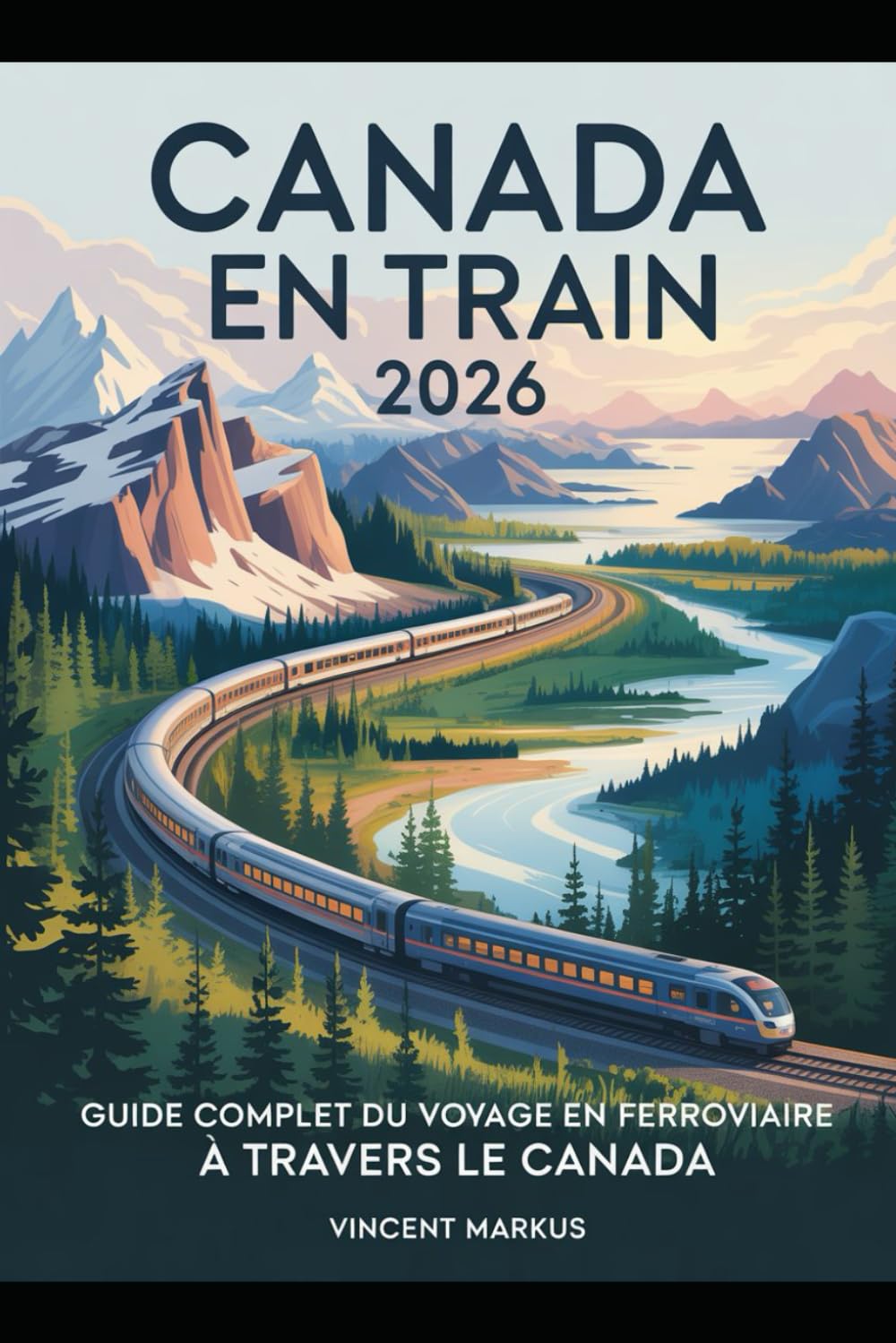 capítulo por capítulo baixar CANADA EN TRAIN 2026: GUIDE COMPLET DU VOYAGE EN FERROVIAIRE À TRAVERS LE CANADA (French Edition)