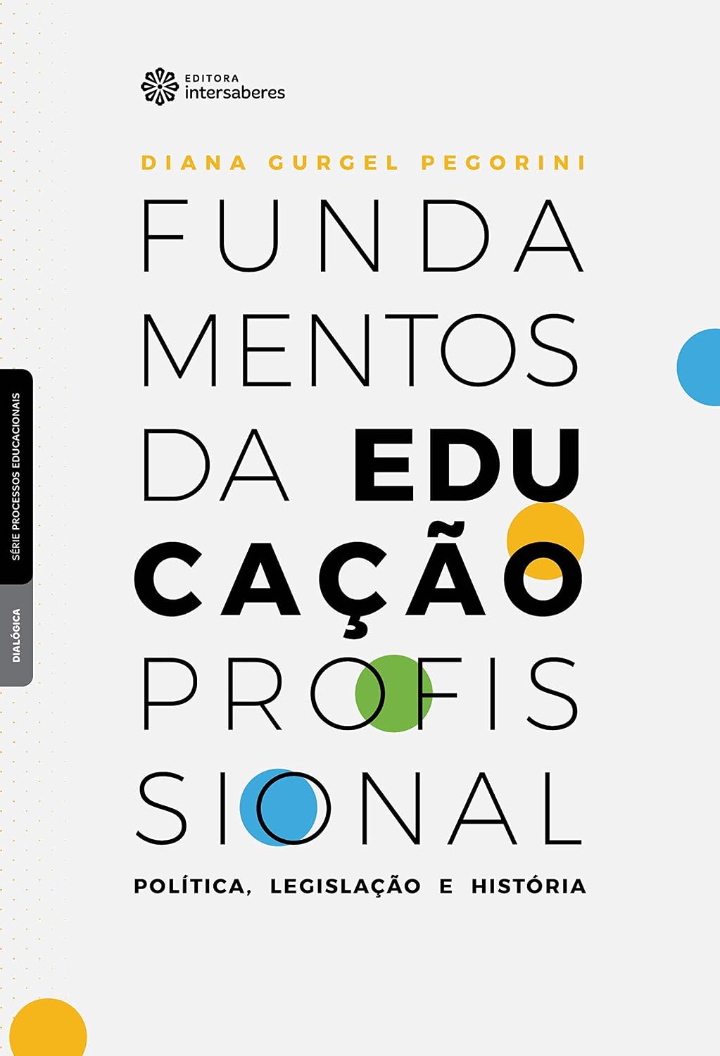 ler totalmente Fundamentos da educação profissional:: política, legislação e história