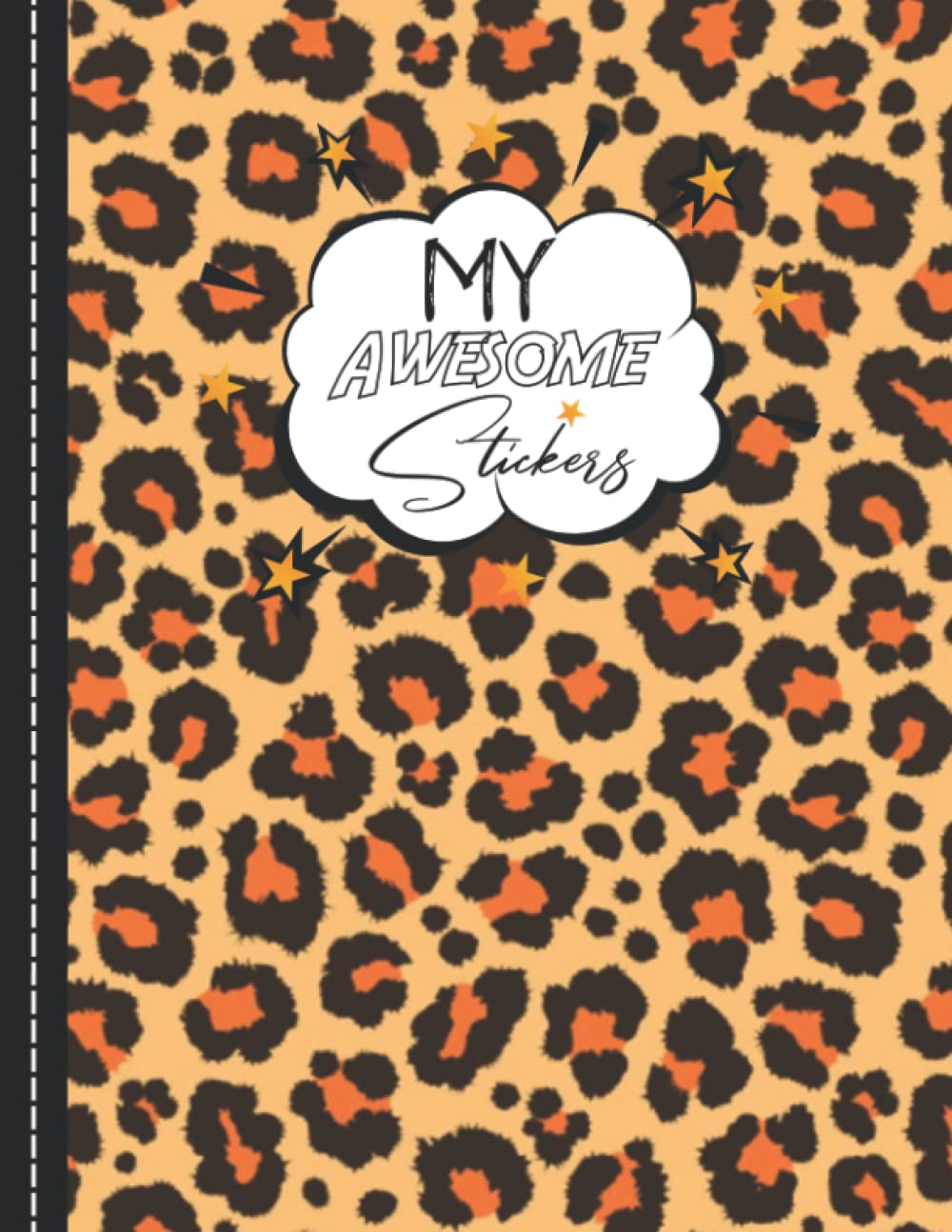 My Awesome Stickers: Blank Sticker Book My Lovely Leopard Stickers Journal 8.5x11 120 pages. baixar livro de graça