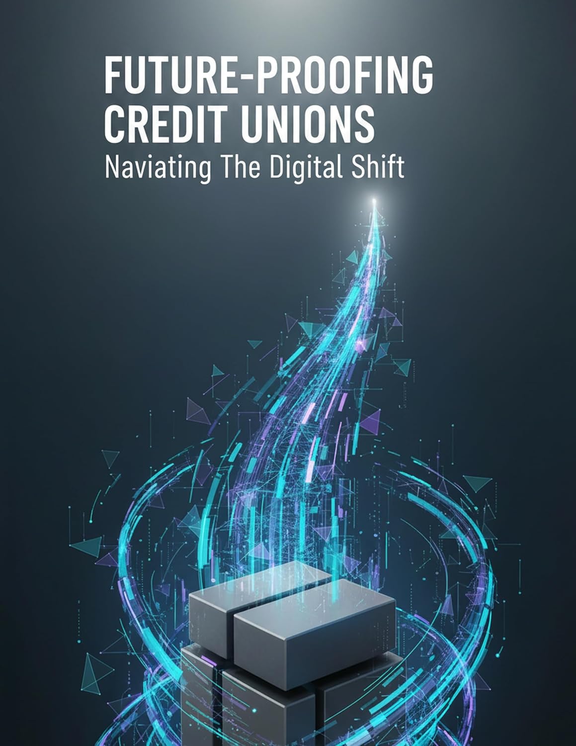Future-Proofing Credit Unions: Navigating The Digital Shift (English Edition) baixar o livro de graça