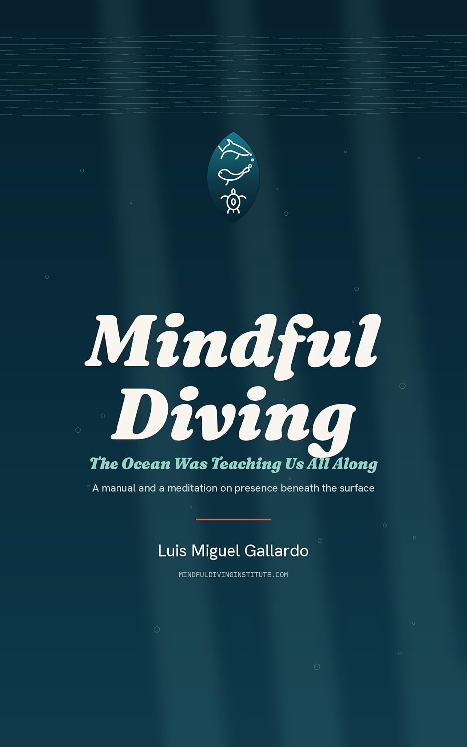 capítulo por capítulo baixar Mindful Diving: The Ocean Was Teaching Us All Along (The Mindful Diving Institute Library Book 1) (English Edition)