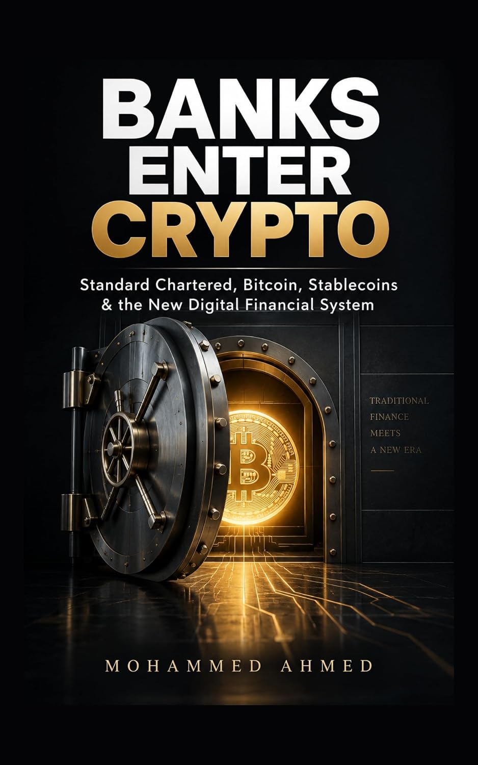 BANKS ENTER CRYPTO: Standard Chartered, Bitcoin, Stablecoins & New Digital Financial System (Global Crisis Investing Series Book 105) (English Edition) baixar o livro de graça