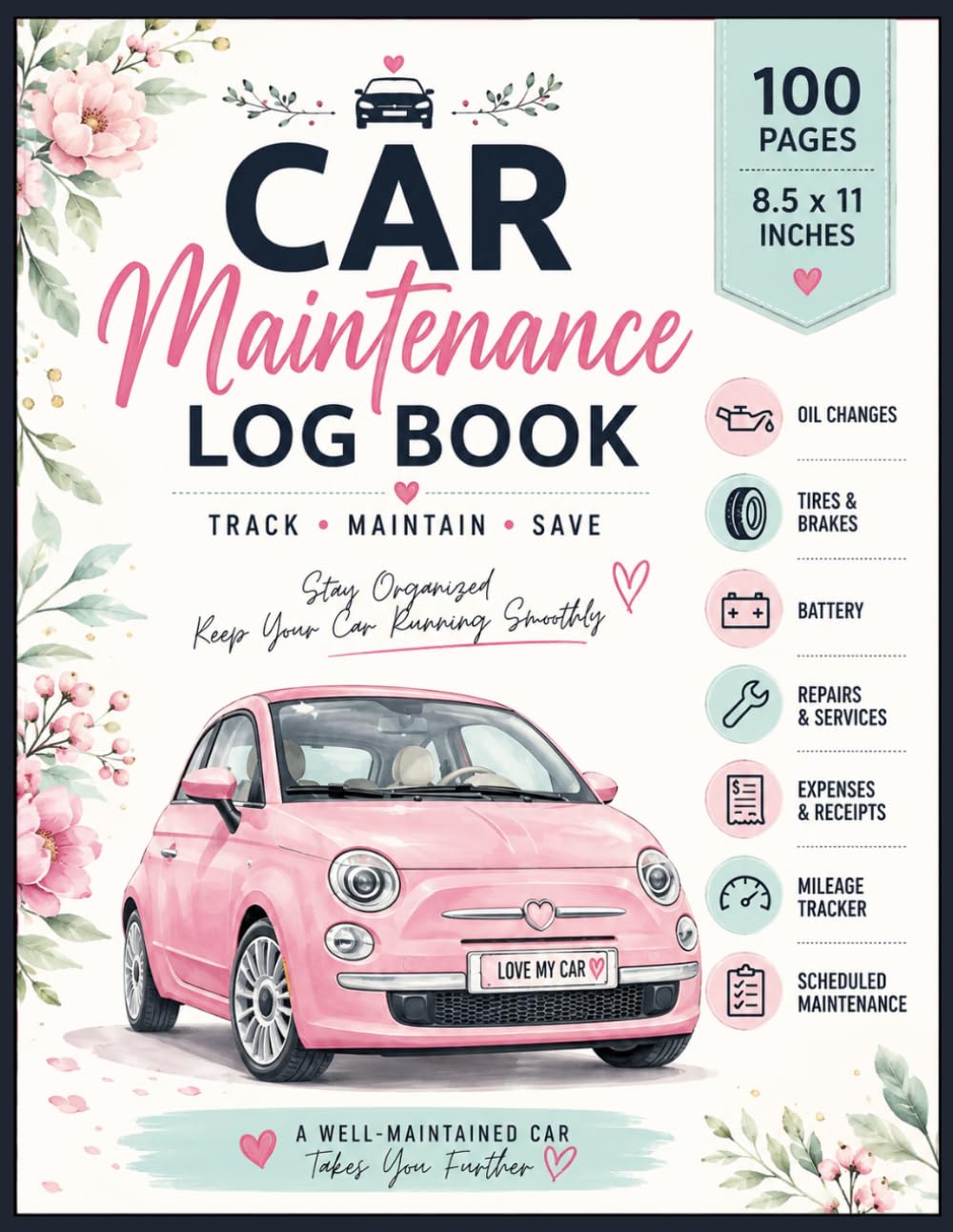 capítulo por capítulo baixar My Car Care Log Book! Vehicle Service & Expense Organizer for Women and New Drivers – Track Repairs, Fuel, Mileage, Oil Changes, Tires and Routine Upkeep | 100 Pages