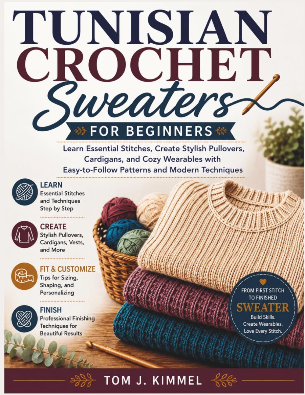 capítulo por capítulo baixar Tunisian Crochet Sweaters for Beginners: Learn Essential Stitches, Create Stylish Pullovers, Cardigans, and Cozy Wearable with Easy-to-Follow Patterns and Modern Techniques