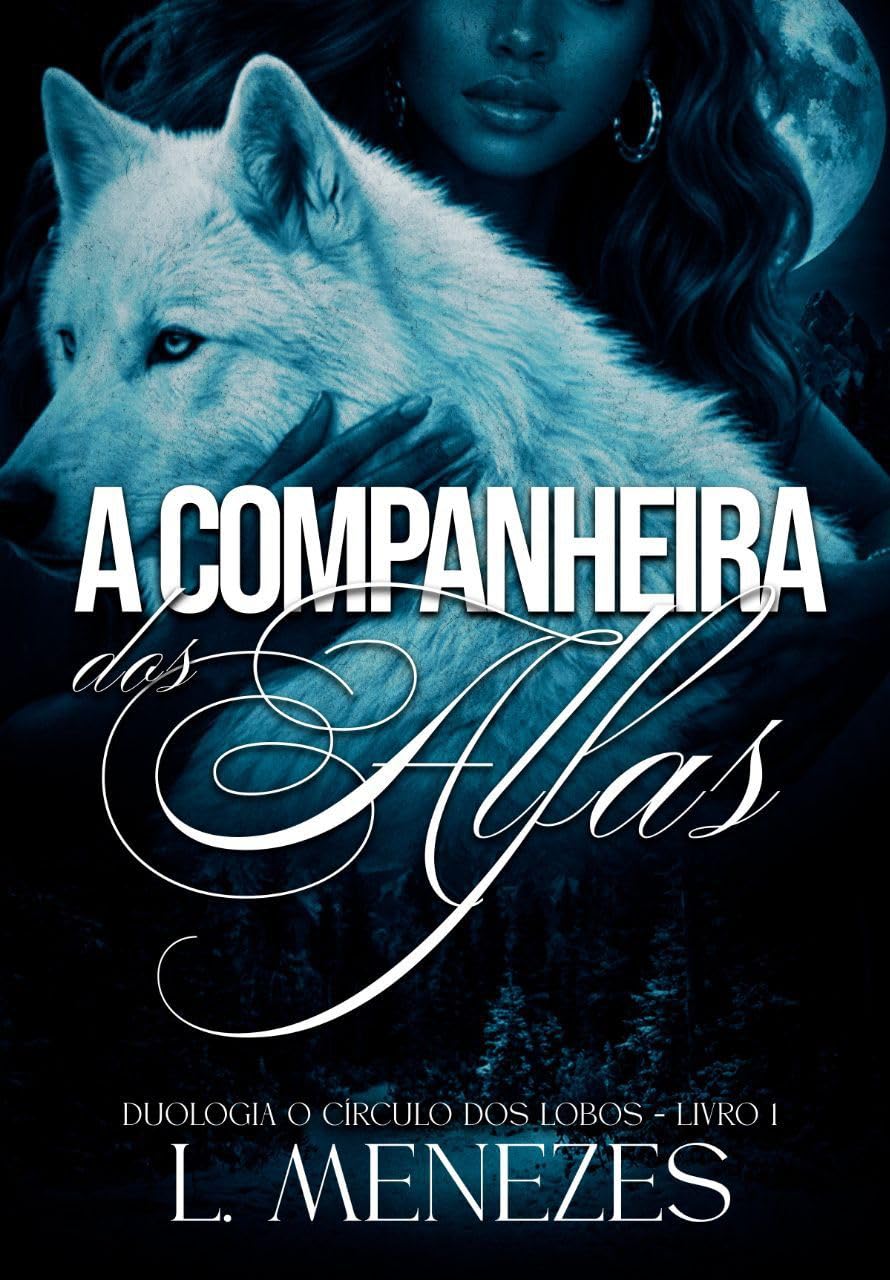 A companheira dos Alfas (O circulo dos Lobos Livro 1) baixar livro de graça