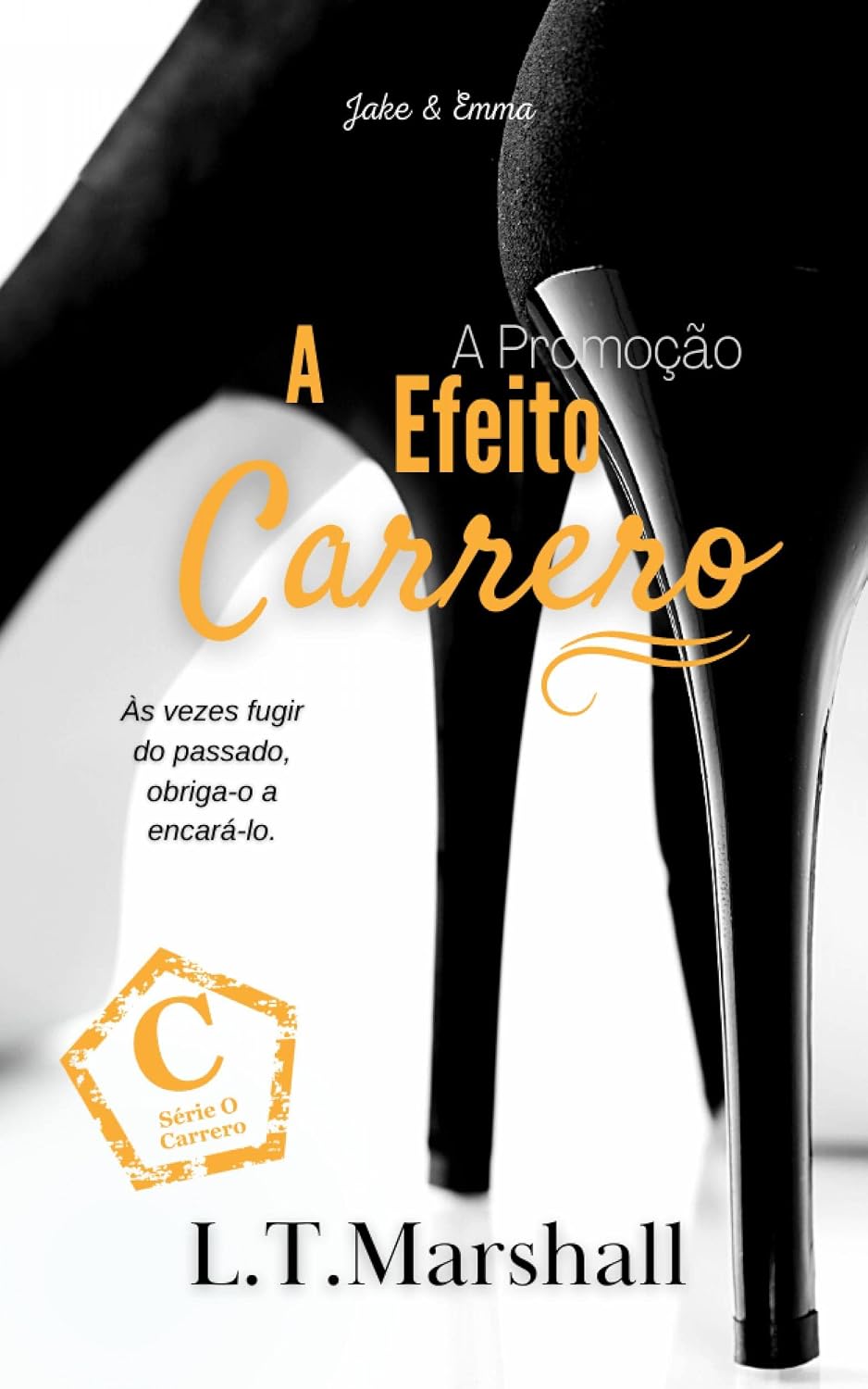 O Efeito Carrero: A Promoção (Série O Carrero) baixar o livro de graça