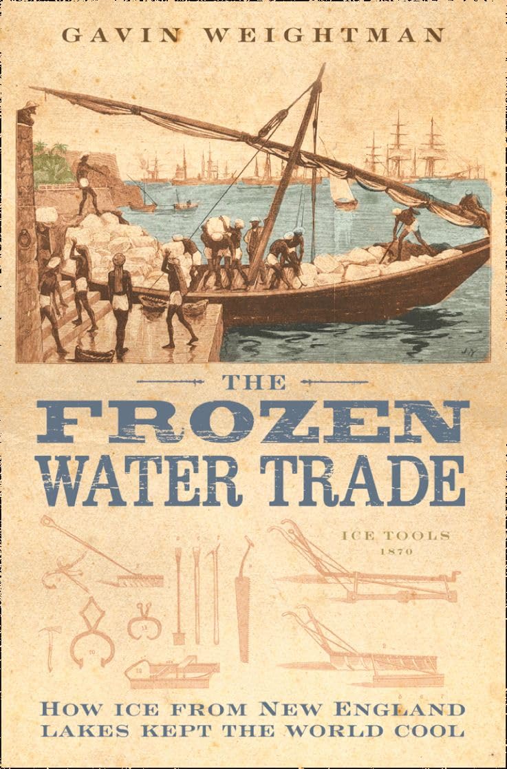The Frozen Water Trade: A Victorian Non-Fiction History of the New England Ice Industry baixar livro de graça