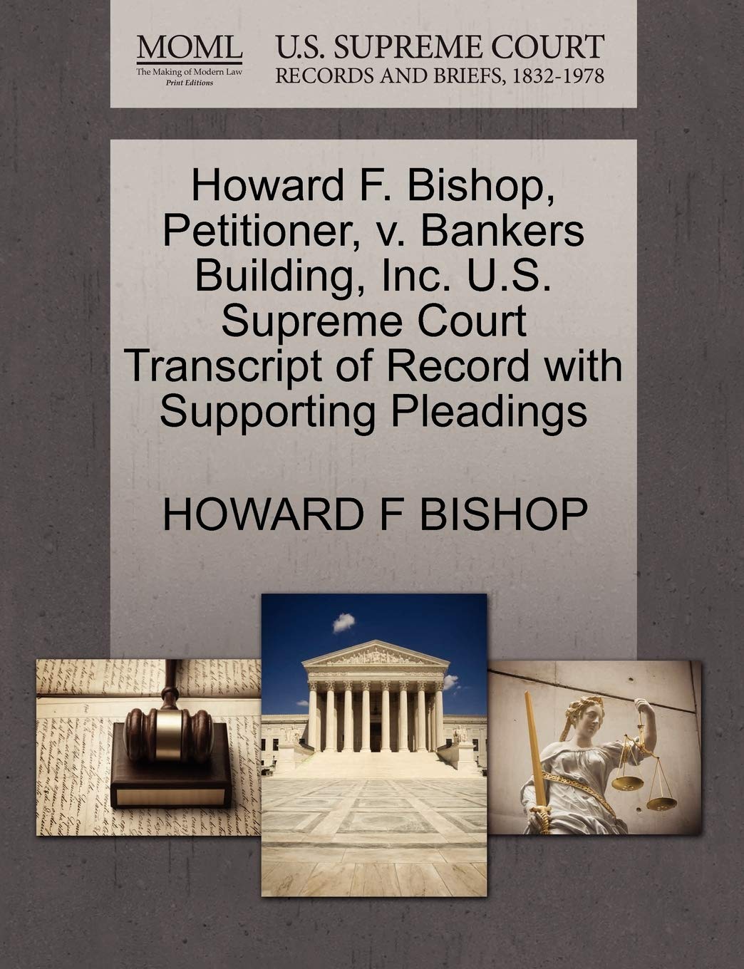 Howard F. Bishop, Petitioner, v. Bankers Building, Inc. U.S. Supreme Court Transcript of Record with Supporting Pleadings baixar livro de graça