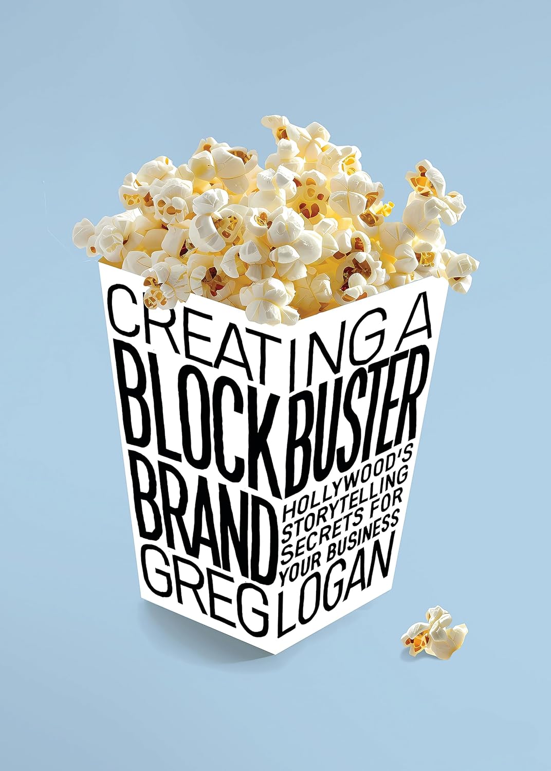 Creating a Blockbuster Brand: Hollywood's Storytelling Secrets For Your Business (English Edition) baixar livro de graça