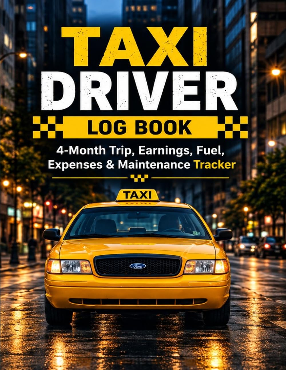 TAXI DRIVER LOG BOOK: 4-Month Trip, Earnings, Fuel, Expenses & Maintenance Tracker baixar o livro de graça