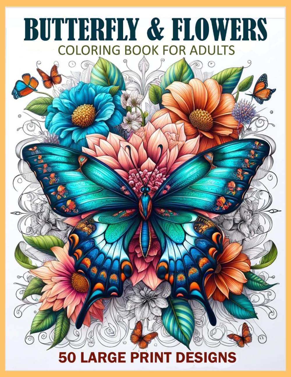 ler totalmente Butterfly & Flowers Coloring Book for Adult Large Print Designs: 50 Bold and Simple Illustrations for Relaxation, Stress Relief and Mindfulness for Adults, seniors, Teens, Kids, and Beginners