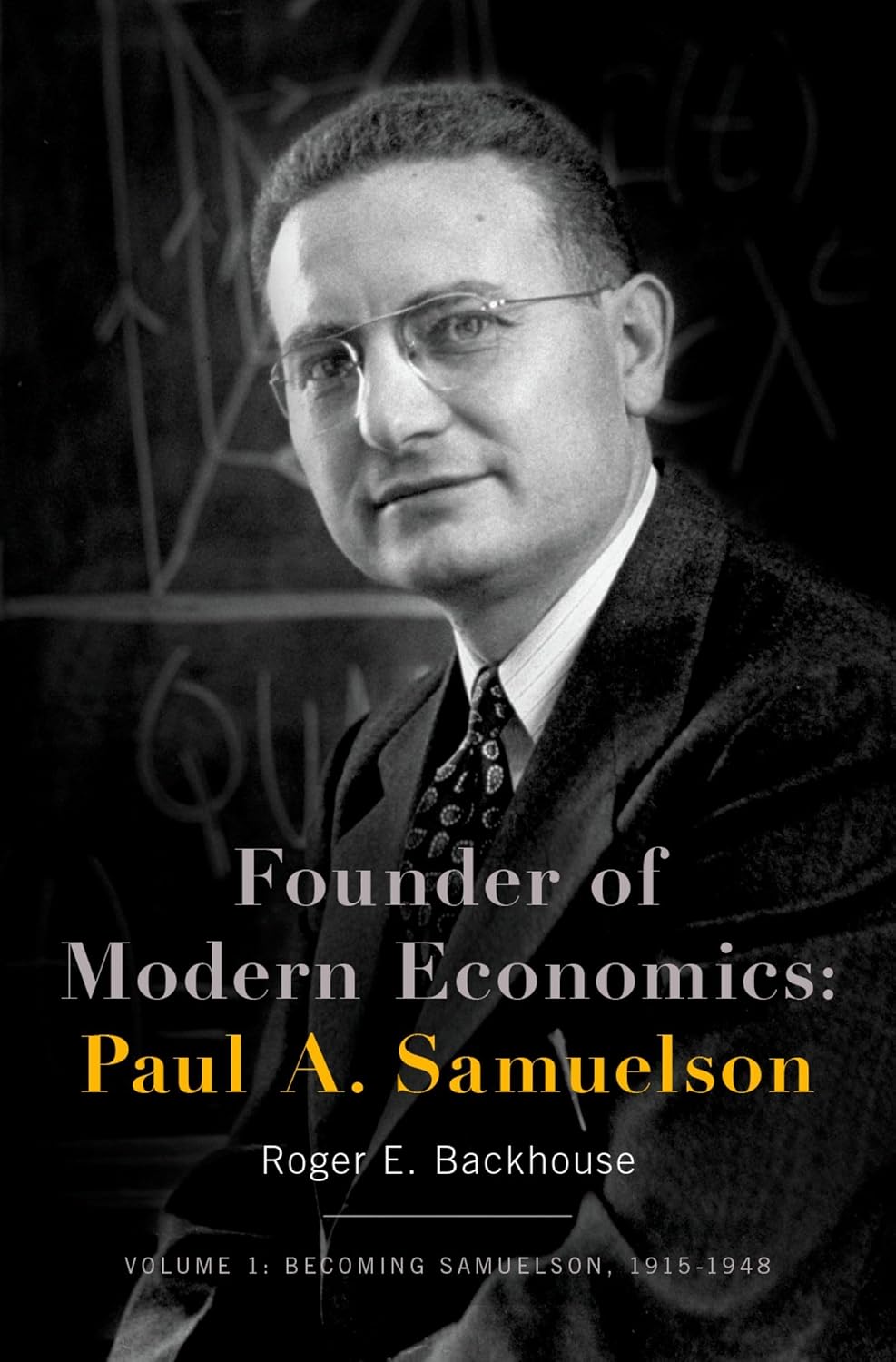 ler totalmente Founder of Modern Economics: Paul A. Samuelson: Volume 1: Becoming Samuelson, 1915-1948