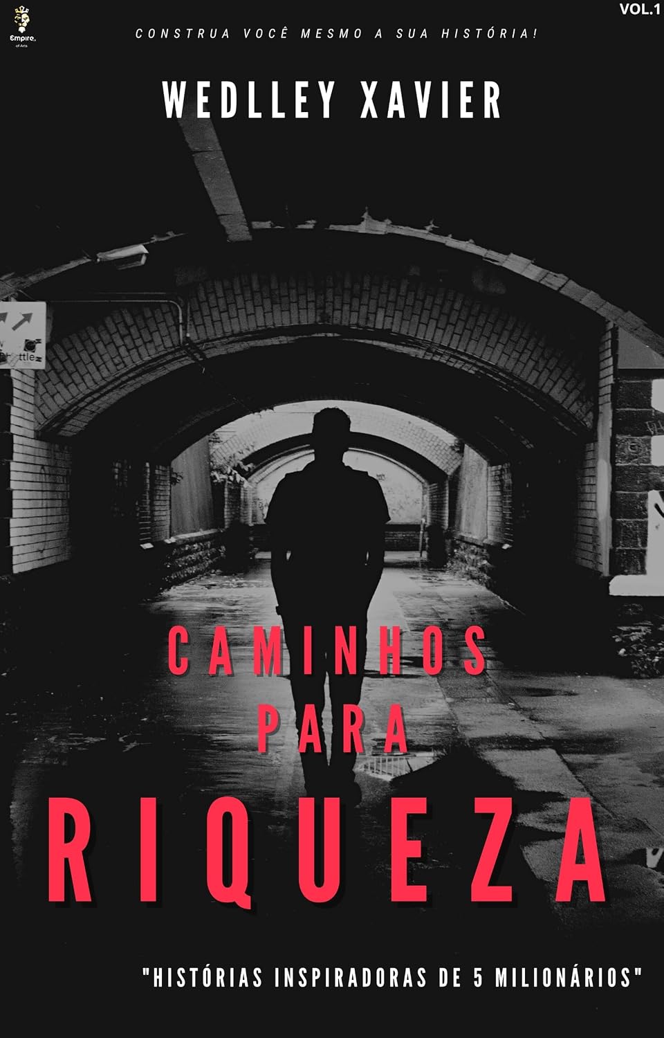 CAMINHOS PARA RIQUEZA: ''Histórias inspiradoras de 5 milionários.'' (INVESTIMENTOS) baixar livro de graça