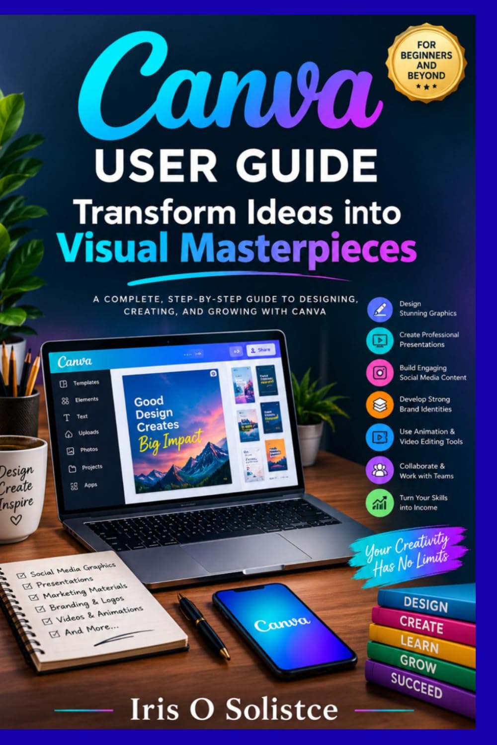 Canva user guide: Transform ideas into visual masterpiece baixar o livro de graça