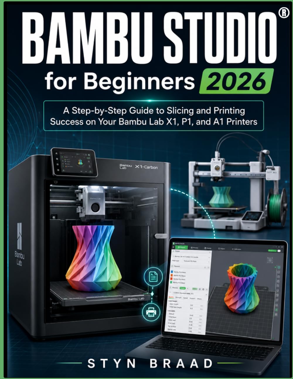 capítulo por capítulo baixar BAMBU STUDIO for Beginners 2026: A Step-by-Step Guide to Slicing and Printing Success on Your Bambu Lab X1, P1, and A1 Printers