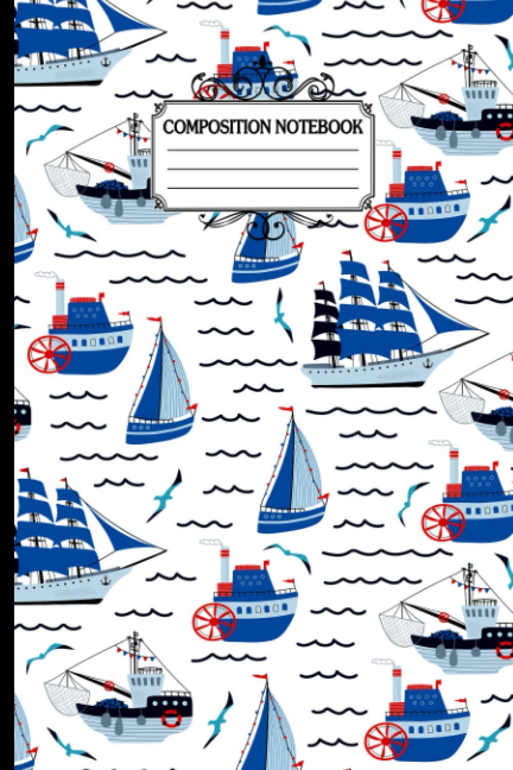 capítulo por capítulo baixar Composition Notebook: Blue Sailing Ship Cover Design Notebook | Notebook Journal for Work, Kids, Girls, Boys, Women, School, Teacher | College Ruled... Journal 6"X9" | Inspirational Wish Notebook.