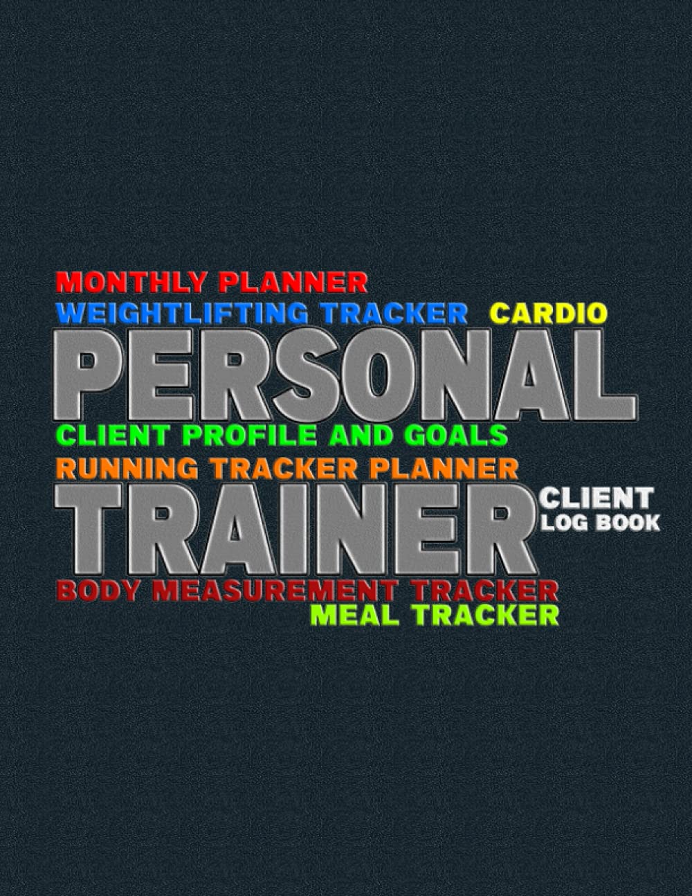 Personal Trainer Client Log Book: Client Data Organizer includes Monthly Planner, Client Profile And Goals, Weightlifting Tracker And Exercises,... Body Measurement Tracker For each client baixar o livro de graça