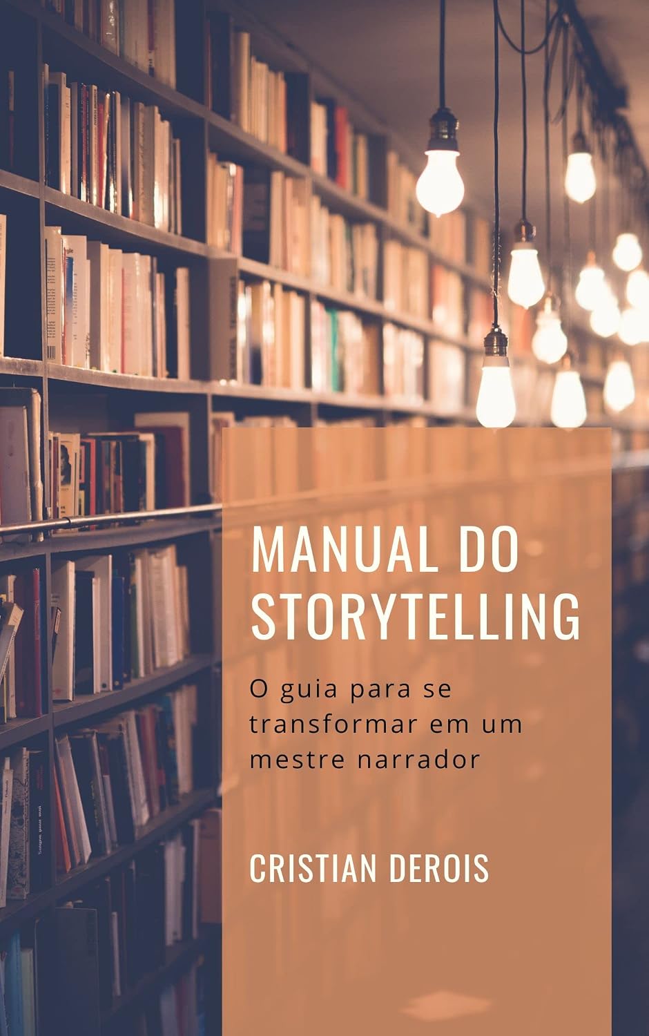 ler totalmente Manual do Storytelling: O guia para se transformar em um mestre narrador