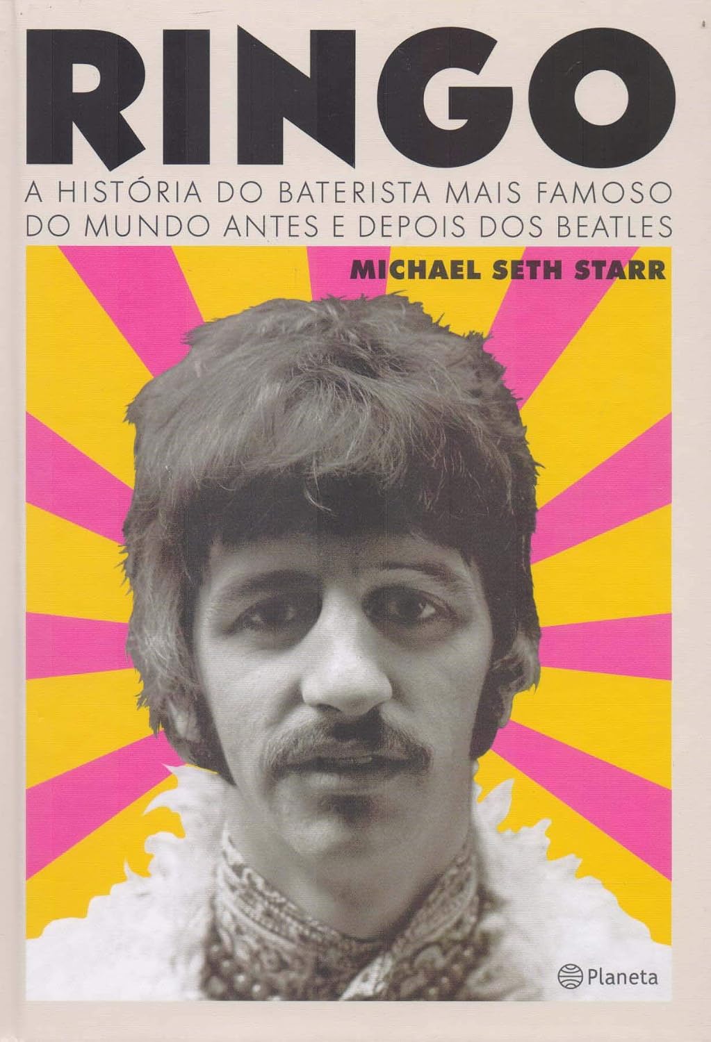 ler totalmente Ringo: A história do baterista mais famoso do mundo antes e depois dos Beatles