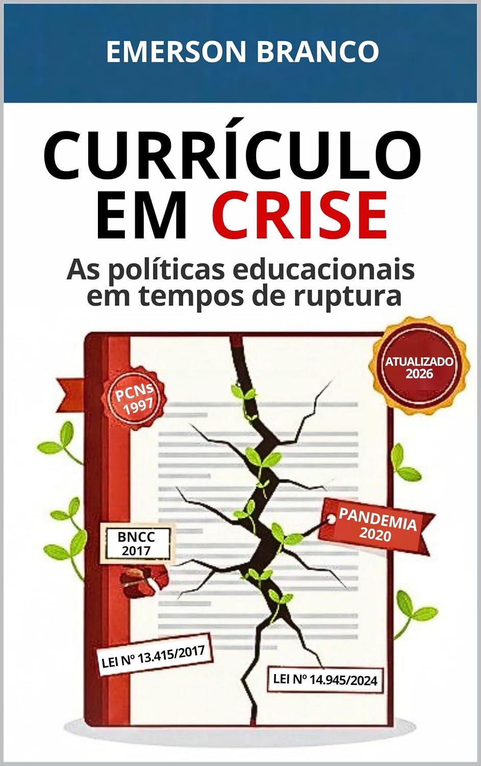 ler totalmente Currículo em Crise: as Políticas Educacionais em Tempos de Ruptura