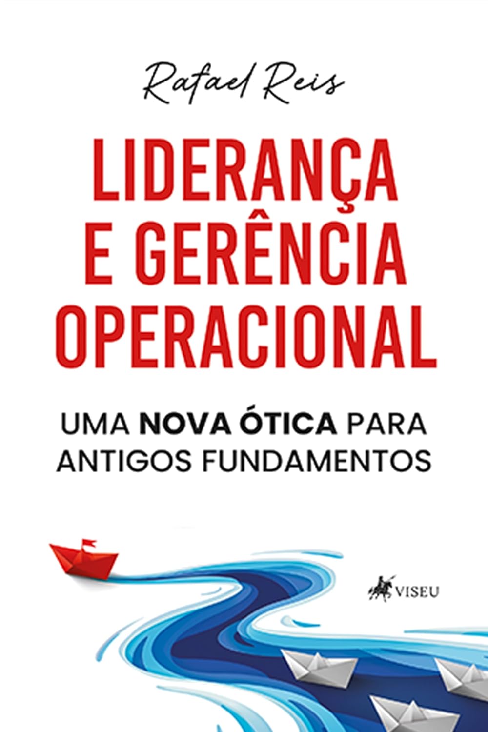 Liderança e Gerência Operacional: Uma Nova Ótica Para Antigos Fundamentos baixar livro de graça