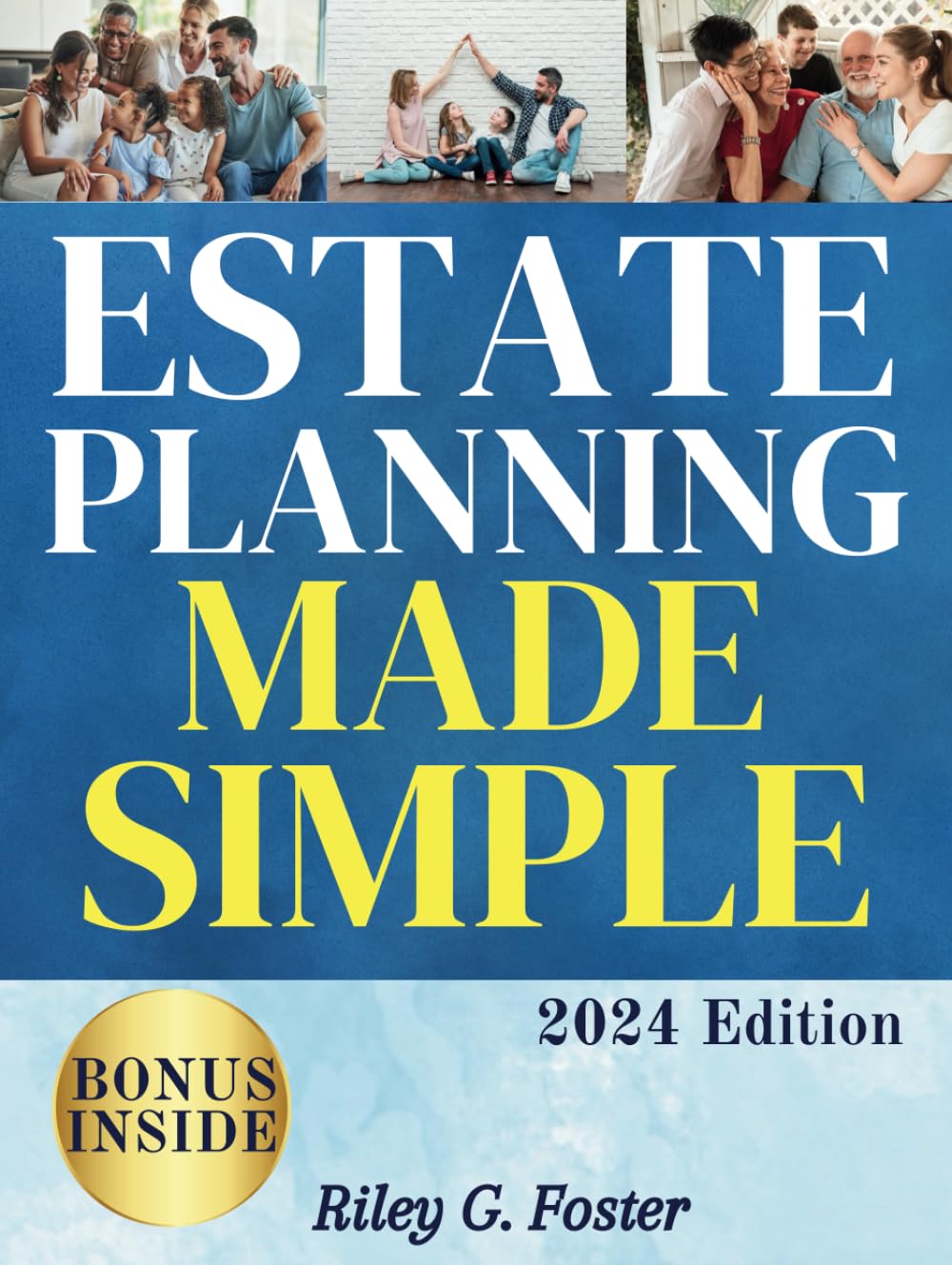 Estate Planning Made Simple: The Comprehensive Guide to Mastering Living Trusts, Safeguarding Your Wealth, and Protecting Your Loved Ones baixar livro de graça