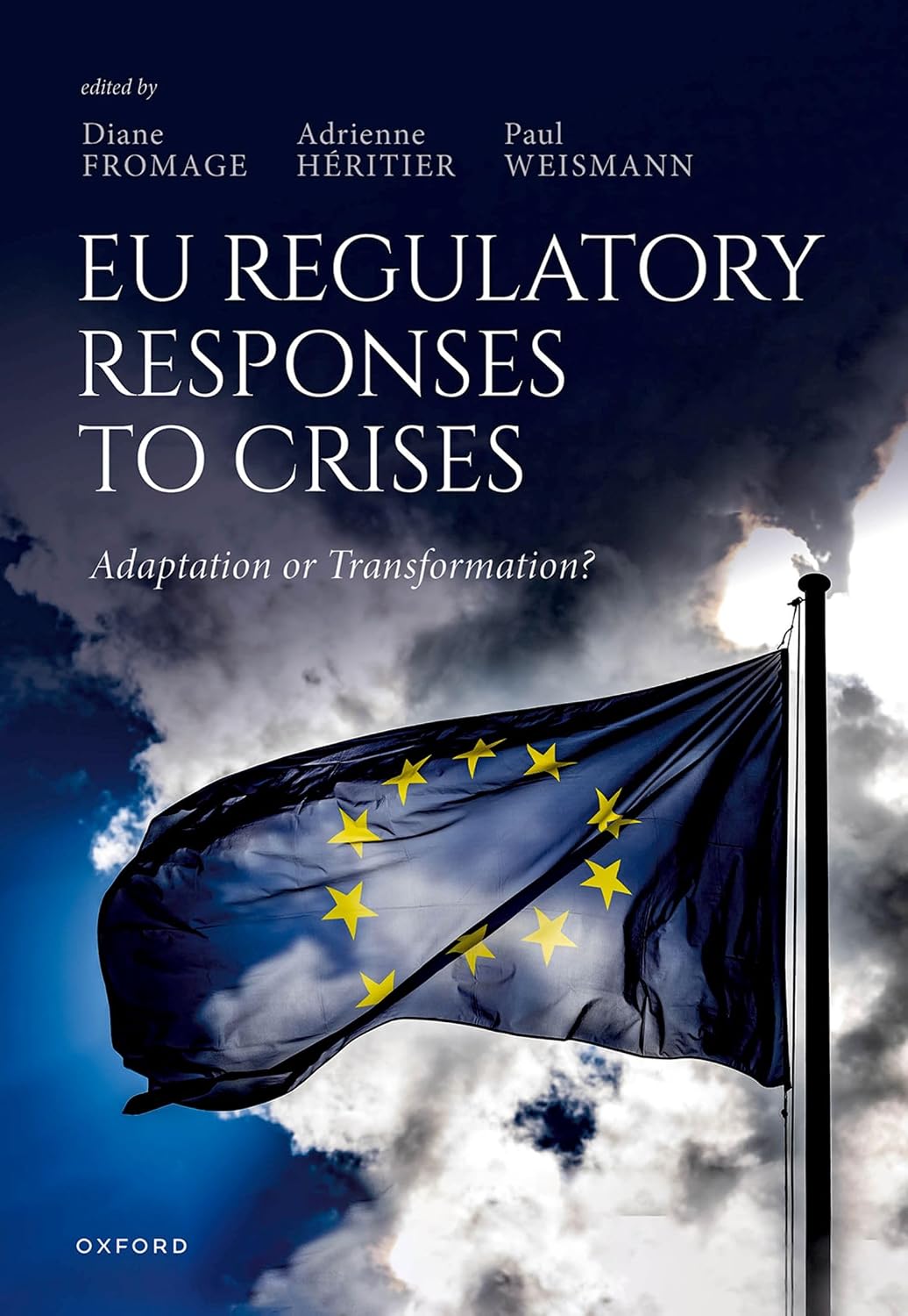 EU Regulatory Responses to Crises: Adaptation or Transformation? (English Edition)