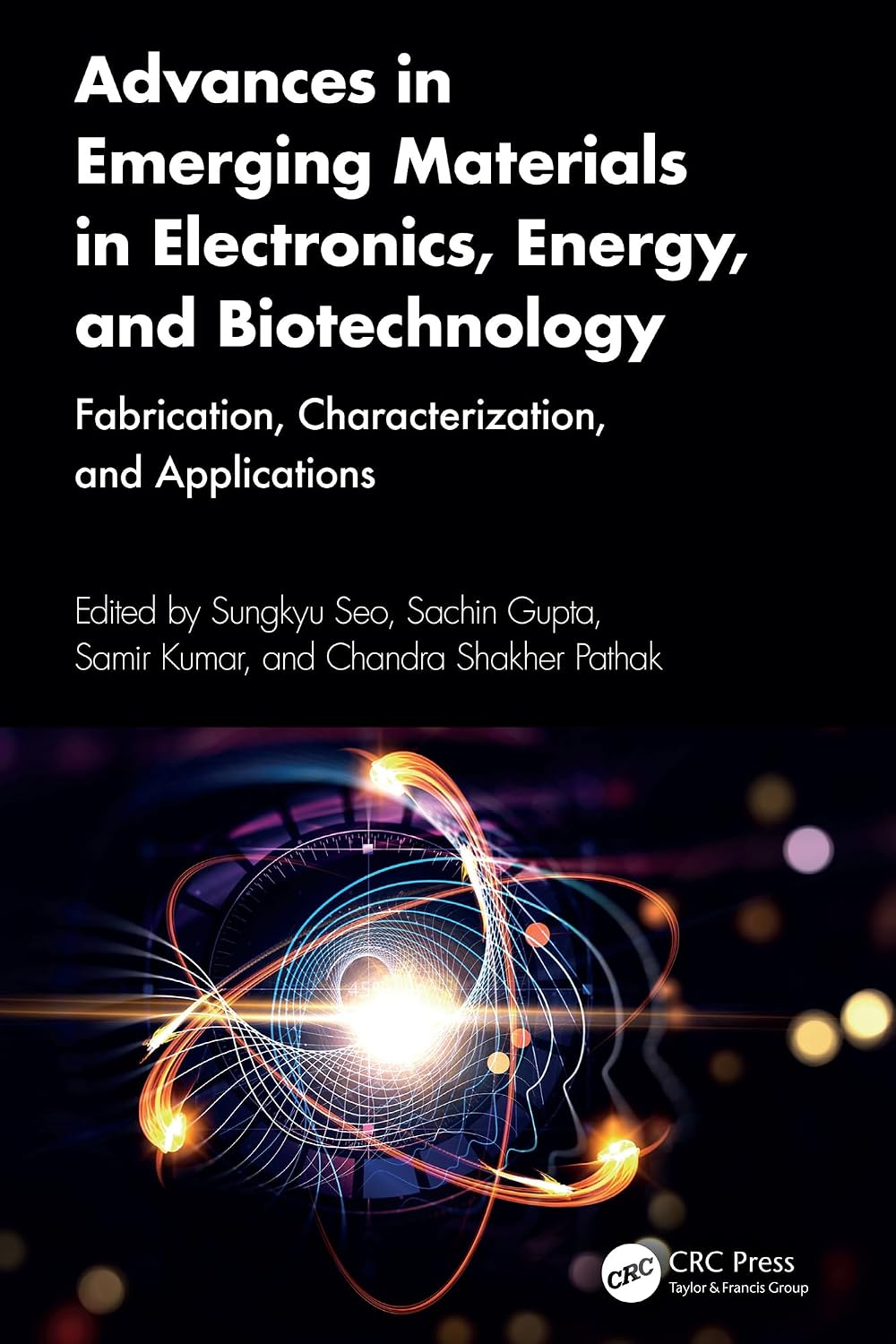 Advances in Emerging Materials in Electronics, Energy, and Biotechnology: Fabrication, Characterization, and Applications (English Edition) baixar o livro de graça