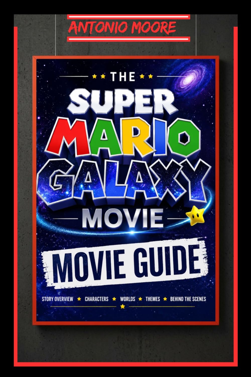 THE SUPER MARIO GALAXY MOVIE GUIDE: Some stories begin as simple adventures. A plumber. A brother. A kingdom under threat. But when Bowser Jr. ignites... nothing remains simple anymore. What starts baixar livro de graça