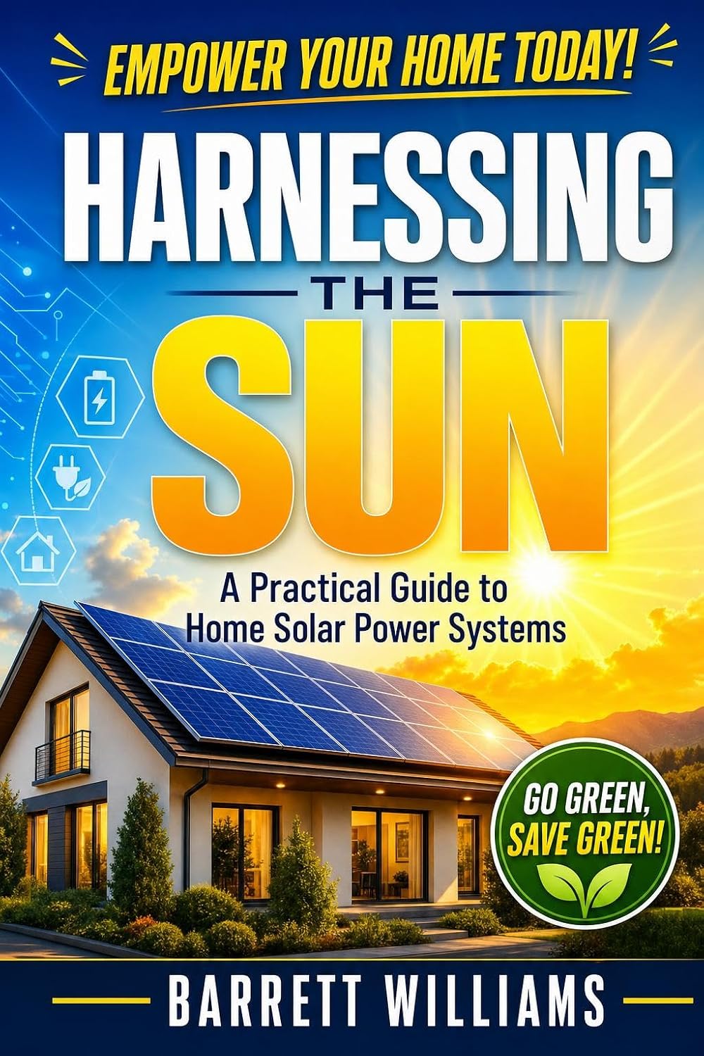 Harnessing the Sun: A Practical Guide to Home Solar Power Systems (English Edition) baixar livro de graça