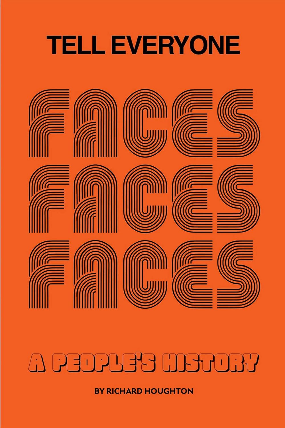 Tell Everyone: A People's History of the Faces baixar o livro de graça