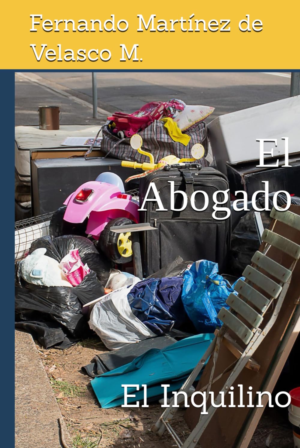 El Abogado: El Inquilino (Spanish Edition) baixar o livro de graça