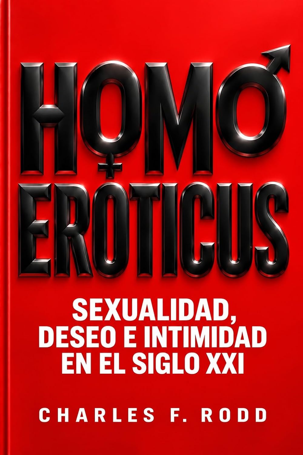 capítulo por capítulo baixar HOMO EROTICUS: Sexualidad, deseo e intimidad en el siglo XXI (Spanish Edition)
