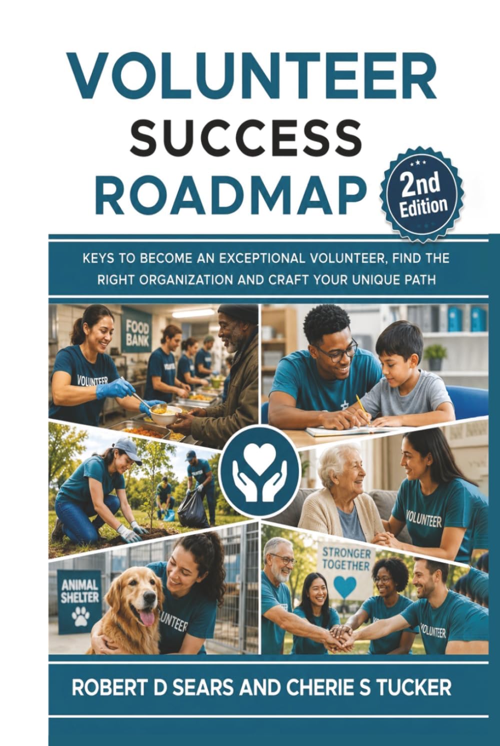 Volunteer Success Roadmap: Volunteer Success Roadmap: Keys to Become an Exceptional Volunteer, Find the Right Organization, and Craft Your Unique Path baixar o livro de graça