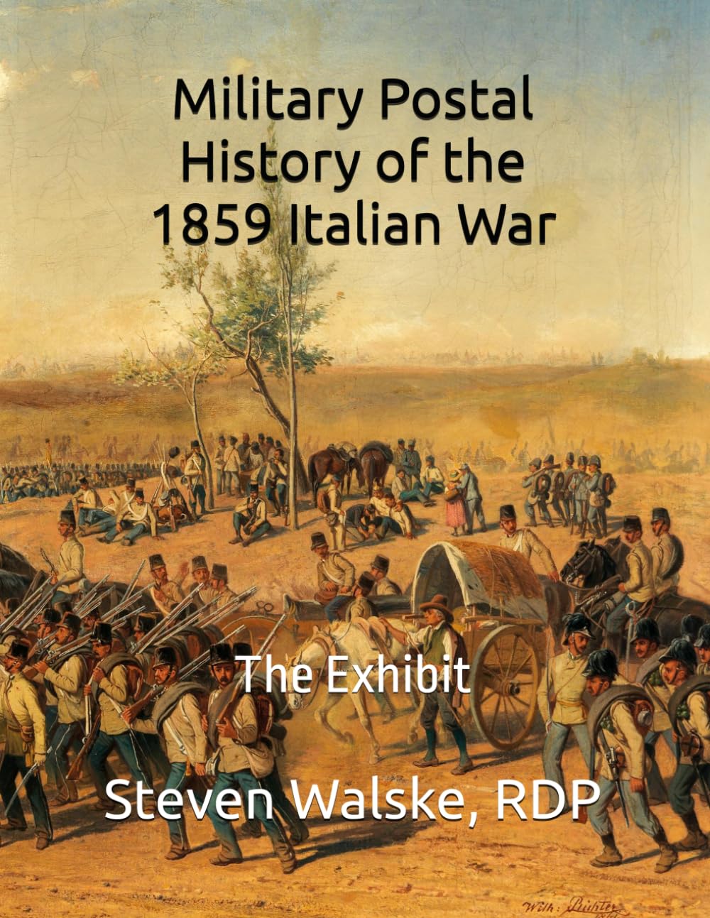 Military Postal History of the 1859 Italian War: The Exhibit baixar livro de graça