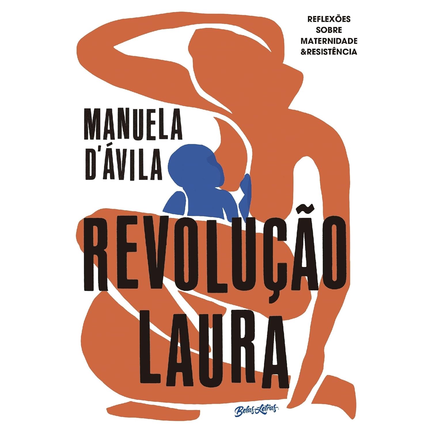 Revolução Laura: Reflexões sobre maternidade e resistência