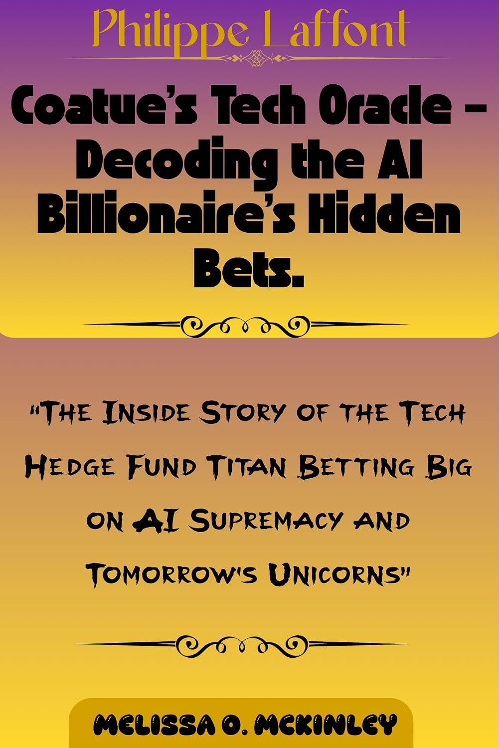 ler totalmente Philippe Laffont: Coatue’s Tech Oracle – Decoding the AI Billionaire’s Hidden Bets: “The Inside Story of the Tech Hedge Fund Titan Betting Big on AI Supremacy... and Tomorrow’s Unicorns” (English Edition)