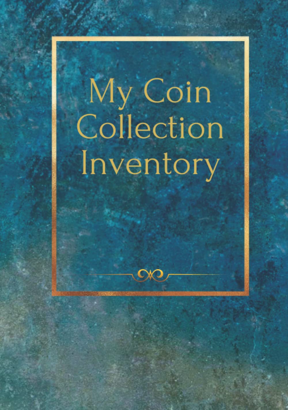 My Coin Collection Inventory: Journal for Organizing Your Collection. Keep Track of Your Coins. Collectible Coin Inventory Log Book. 7 x10”, 120 pages. Hardcover. Great Gift Idea for Collectors. baixar o livro de graça