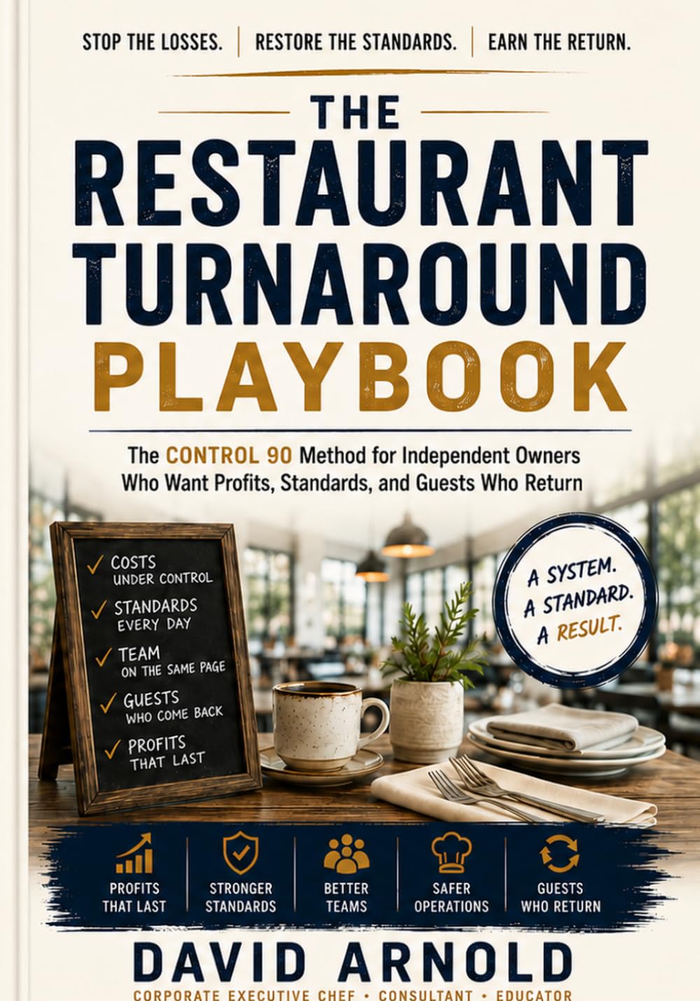 ler totalmente The Restaurant Turnaround Playbook: A 90-Day Operating System to Fix Food Cost, Labor, Quality, Service, Food Safety, and Accountability