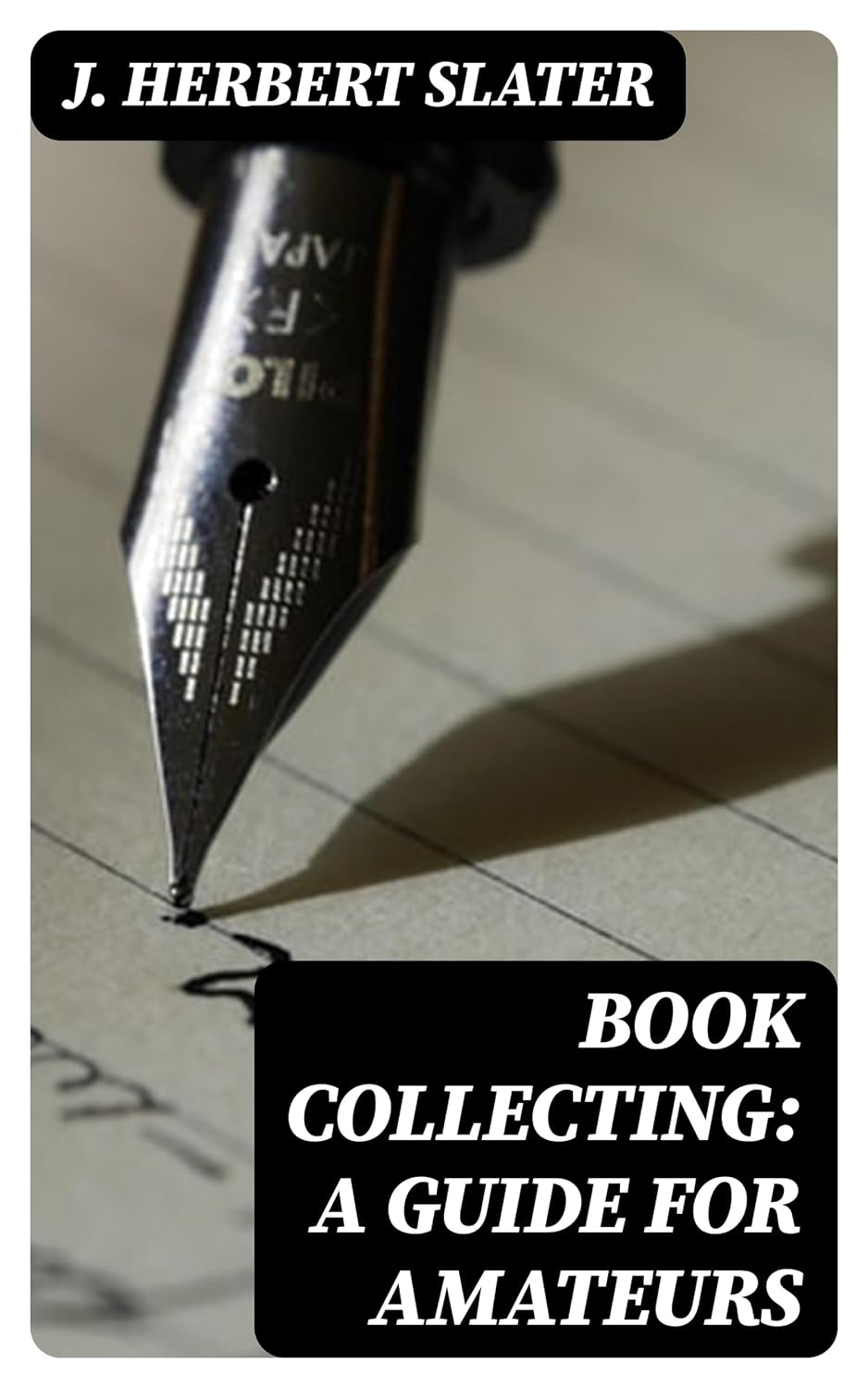 ler totalmente Book Collecting: A Guide for Amateurs (English Edition)