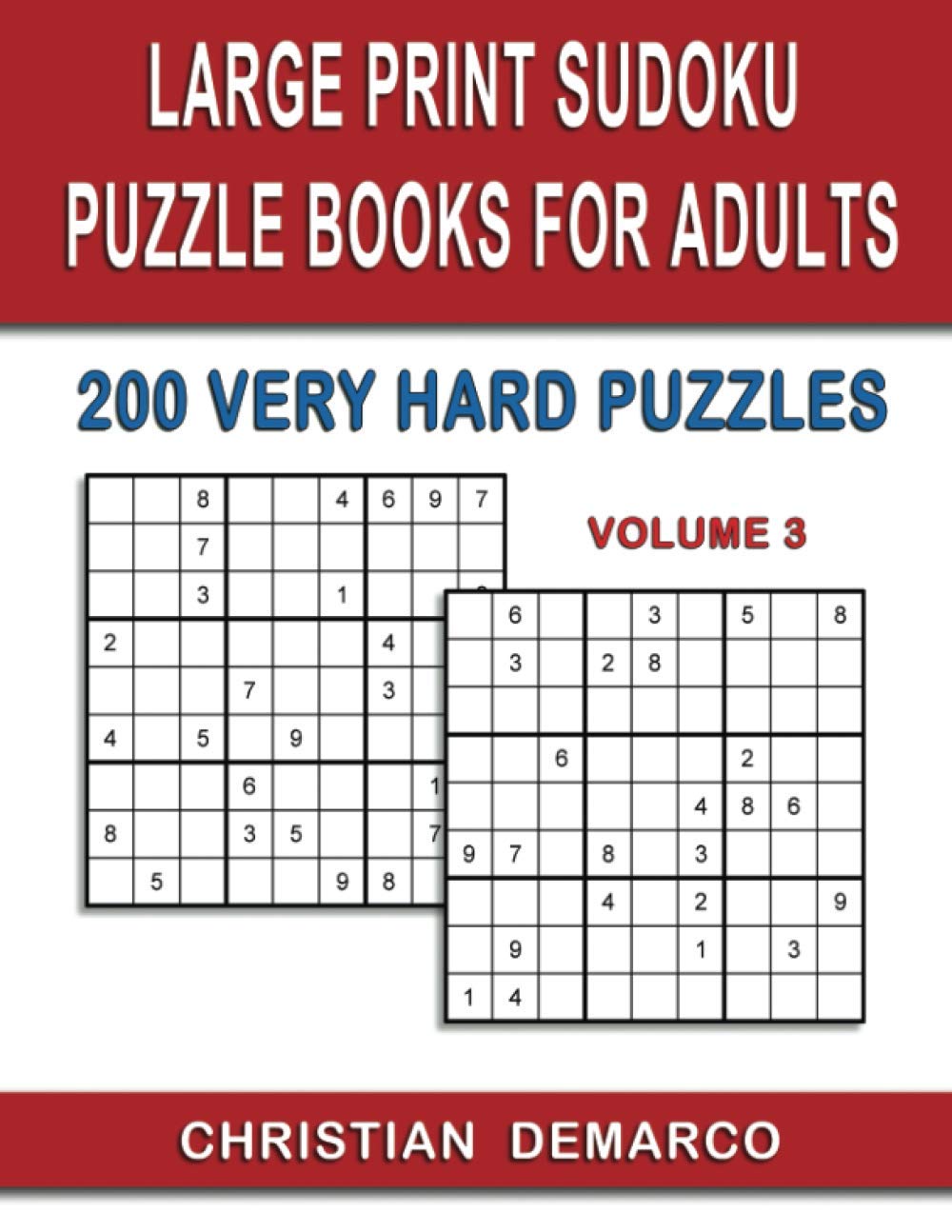 ler totalmente Large Print Sudoku Puzzle Books for Adults: 200 Very Hard Puzzles Volume 3 (200 Very Hard Large Print Sudoku Puzzles)